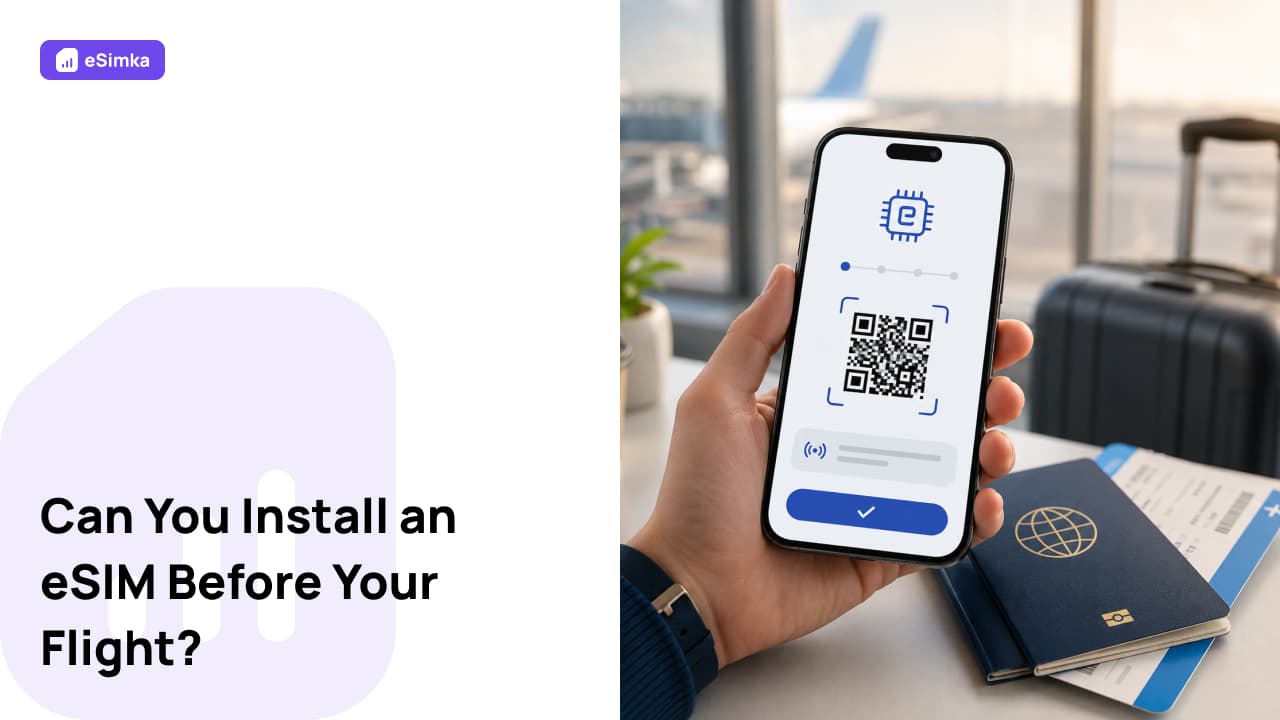Can You Install an eSIM Before Your Flight